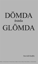 DÖMDA brända GLÖMDA